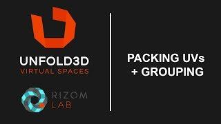 Unfold 3D 10 VS Tutorial - Packing UVs and Grouping