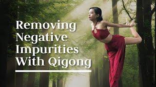 Release Impurities w/ This FEEL GOOD Qigong Practice 