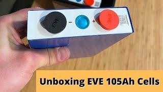 Unboxing EVE 105Ah LiFePO4 battery cells