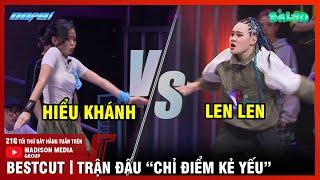 "BÚP BÊ" Hiểu Khánh CALL OUT "CHIẾN THẦN" Len Len và CÁI KẾT | Nữ Hoàng Vũ Đạo Đường Phố | Tập ĐB2