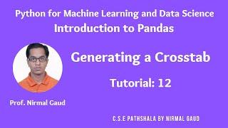 Introduction to Pandas (Tutorial 12): Generating a CrossTab