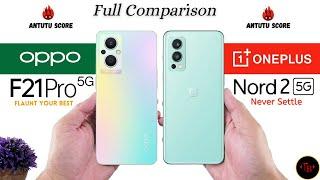 Oppo F21 Pro 5G vs Oneplus Nord 2 - Full Comparison