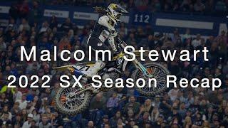 Malcolm Stewart - 2022 Supercross Season Recap | Husqvarna Motorcycles