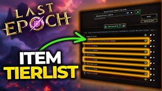 NEVER MISS UPGRADES! Loot Filter Explained + Item Tierlist - Last Epoch