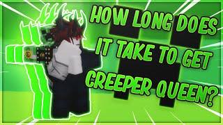 How Long Does It Take To Get Creeper Queen? | A Bizarre Day