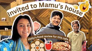 Invited to Mamu's house  || Helly's food review ️@Cafe || Shaitan Hoshi || Aanchal and Helly