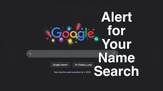 How to Get Google Notification for Your Name Search?