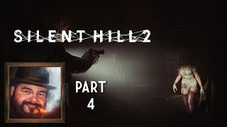 Oxhorn Plays Silent Hill 2 Part 4 - Scotch & Smoke Rings Episode 777