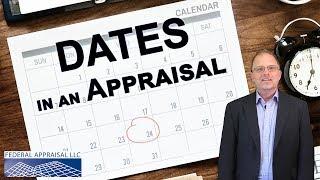 Dates in Appraisal