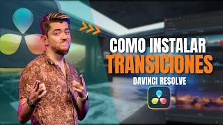 COMO INSTALAR Y USAR TRANSICIONES EN DAVINCI RESOLVE 18Aprende COMO USARLAS GUIA RAPIDA