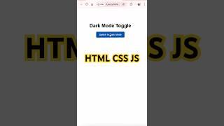 Make Light & Dark Mode with HTML, CSS, & JavaScript