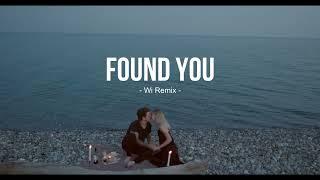 Wi Groove  - Found You (Slow Remix)