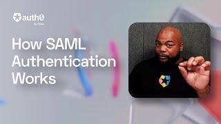 How SAML Authentication Works