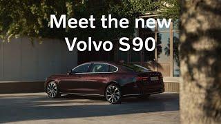 Meet the new Volvo S90