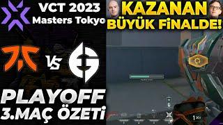 FNATIC vs Evil Geniuses 3. MAÇ ÖZETİ | VALORANT 2023 Masters Tokyo
