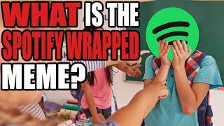 Spotify Wrapped Meme - What Is It?