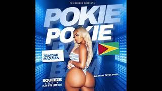 Trinidad Mad Man - Squeeze D Pokie & Play With She Bam Bam (Bahia Girl Cover Remix) 2024