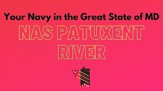 Your Navy in the Great State of Maryland: NAS Patuxent River