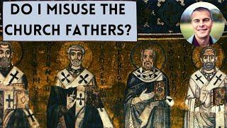 Do Protestants "Pick and Choose" Church Fathers?