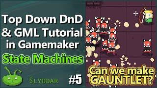 Top Down DnD & GML Tutorial in Gamemaker #5 State Machines