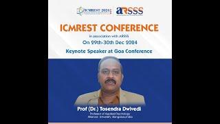 "Keynote Speaker: Prof. (Dr.) Tosendra Dwivedi | ICMREST 2024 | ARSSS"