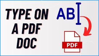 How to Type on a PDF Doc