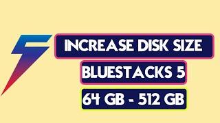 How to Increase Disk Space on BlueStacks 5.5 | Increase Disk Size on BlueStacks 5.5 with BSTweaker