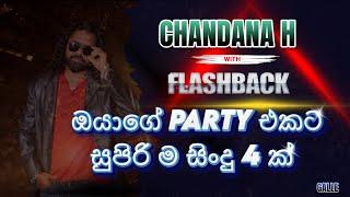 CHANDANA H - SUPER HITS with FLASHBACK