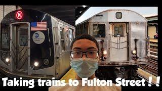 Special!! Riding two Trains to Fulton Street!