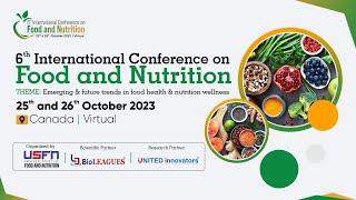 6th International Conference on Food & Nutrition | Day2