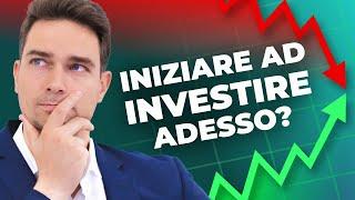 CONVIENE INIZIARE AD INVESTIRE ADESSO? ECCO COSA NE PENSO...