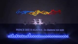 Prince Dee ft Agatha Moses - Je chanterai ton nom