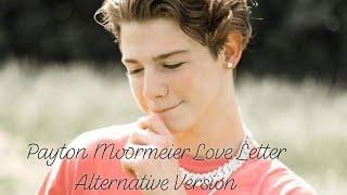 Payton Moormeier - Love Letter (Alternative Version)