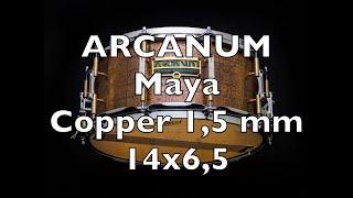 ARCANUM Artist "MAYA" copper 14x6,5 (обзор малого барабана, snare drum review)