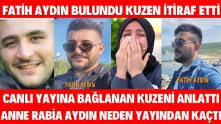 Esra Erol Fatih Aydın Bulundu Annesi Rabia Aydın Fatih'i Neden Sakladı BABASI İTİRAF ETTİ