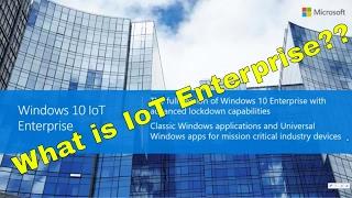 What is Windows 10 IoT Enterprise 2016 LTSB?