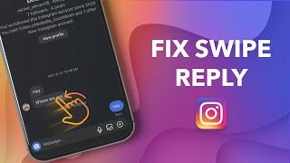 How to Fix Instagram Swipe Reply Not Working?