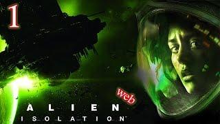 Прохождение Alien:Isolation - часть 1:Прибытие