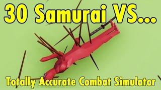 30 Samurai vs - Totally Accurate Battle Simulator - xBeau Gaming