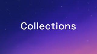 Organize your company's information with collections