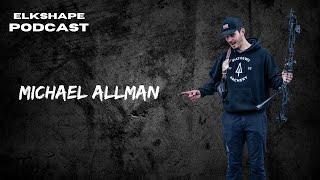 ELKSHAPE Podcast - Michael Allman