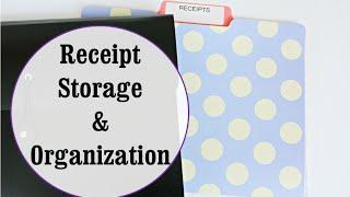 RECEIPT STORAGE AND ORGANIZATION | KEEPING RECEIPTS ORGANIZED