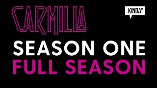 Carmilla | Season One (FULL SEASON) | KindaTV