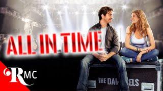 All In Time | Full Romance Movie | Romantic Drama Music | Sean Modica, Vanessa Ray | RMC