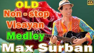 Max Surban Medley 2024  Greatest Opm Songs Collection: Max Surban Bisaya Hits Remix#1 ‎