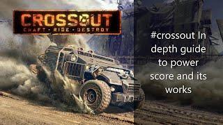 #Crossout In depth guide to power score and its works