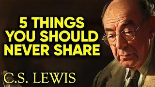 Jesus Warned US! NEVER Reveal These 5 Things To Anyone! | C.S. Lewis