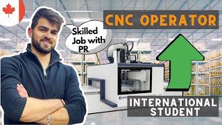 CNC Job in Canada |  Skilled Trade Jobs in Canada | International Student | PR Job in Canada