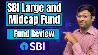Sbi Large and Midcap Fund | Sbi Large and Midcap Fund Direct Growth | Best Sbi Mutual Fund