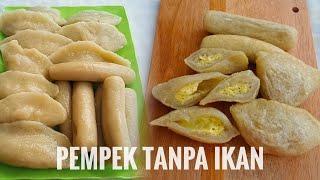 RESEP PEMPEK DOS TANPA IKAN | PEMPEK EKONOMIS || Dapur Ayah Raja